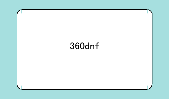 360dnf